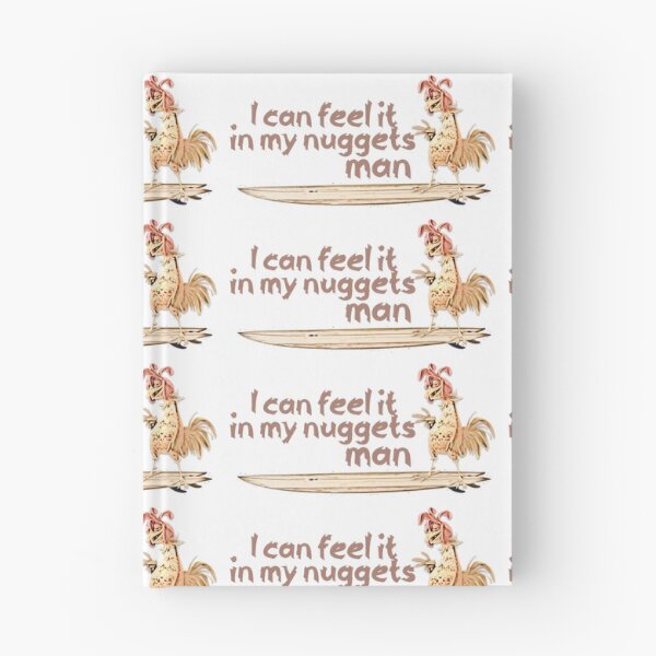 Item preview, "I can feel it in my nuggets man" Surfing Chicken Design designed and sold by Starback33.