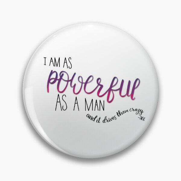 Item preview, I’m as powerful as a man  designed and sold by Coffeehouse Doodles.