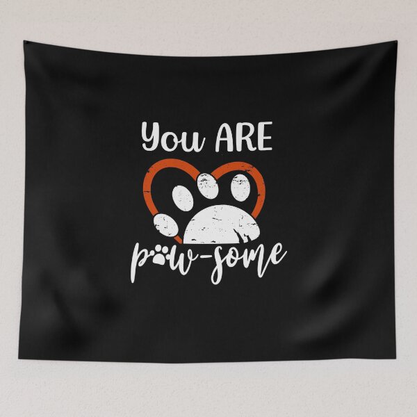 Item preview, You Are Pawsome designed and sold by sketchypages.