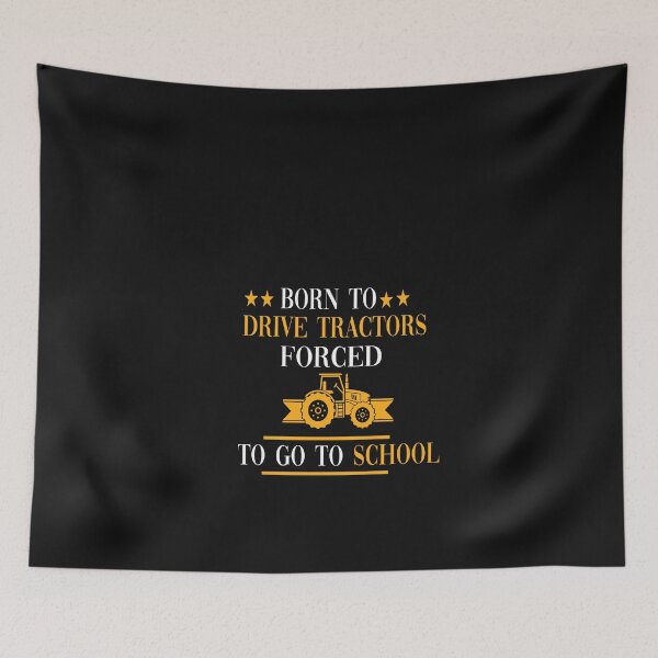 Item preview, Born to drive tractors forced to go to school designed and sold by yoyodsing15.