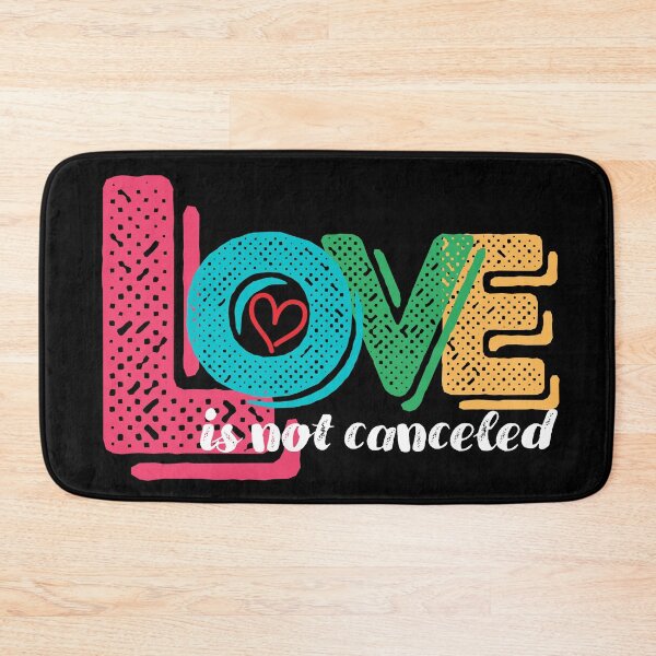 Item preview, Love is not canceled designed and sold by Eva-Success.