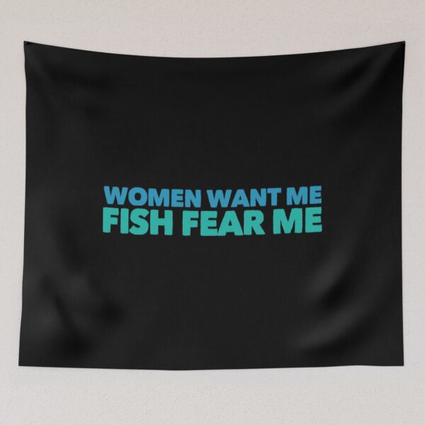Item preview, Women Want Me Fish Fear Me  designed and sold by Artistive.