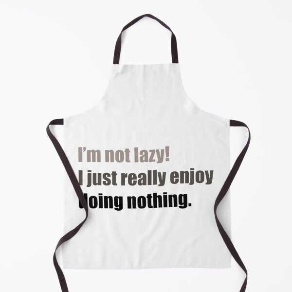 Item preview, I'm not lazy! I just really enjoy doing nothing - Funny designed and sold by lolalistic.