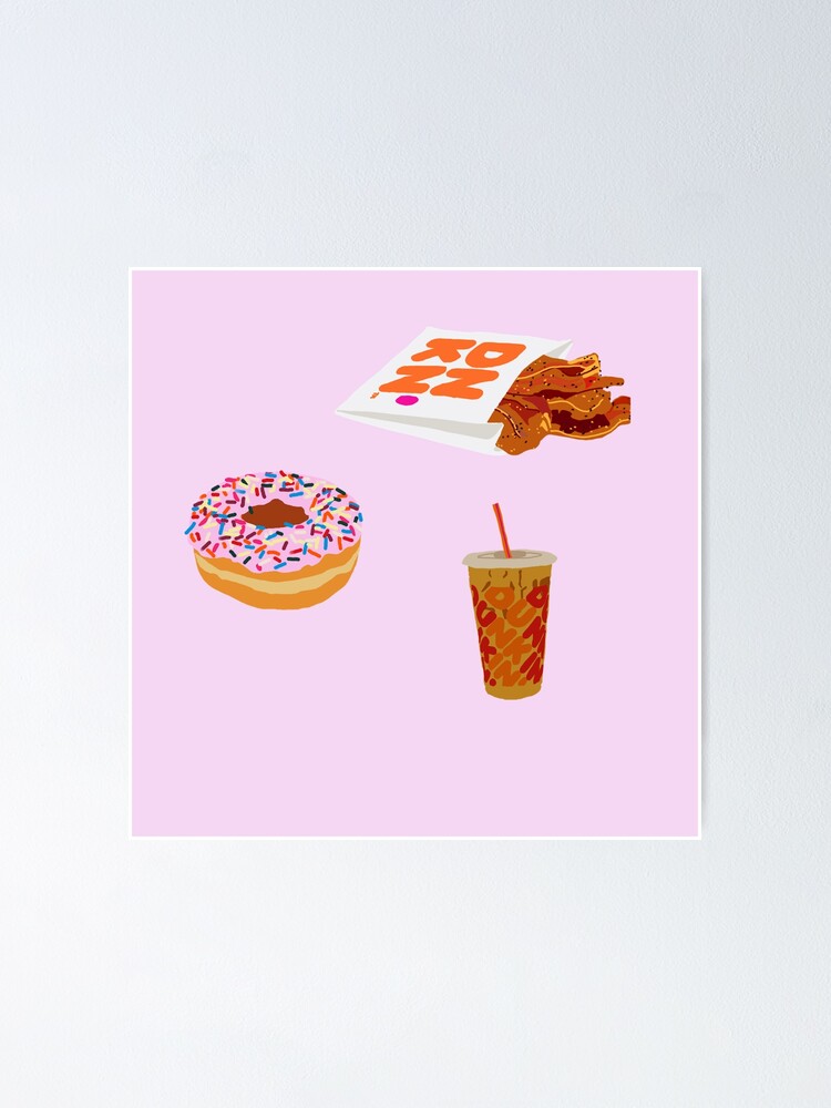 "Dunkin Donuts Iced Coffee, Bacon, and Donut " Poster for Sale by