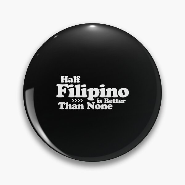 Item preview, Half Filipino is Better Than None designed and sold by FilipinoMerch.