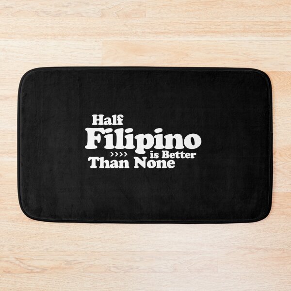Item preview, Half Filipino is Better Than None designed and sold by FilipinoMerch.