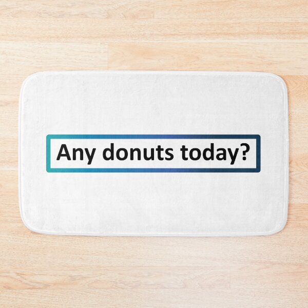 Item preview, Any donuts today? designed and sold by SmileMiau.