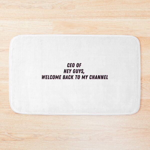 Item preview, CEO of Hey Guys, Welcome back to my Channel Funny Youtuber designed and sold by whatisonmymind.