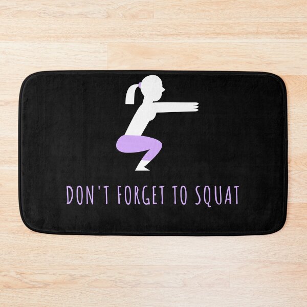Item preview, Don't Forget to Squat designed and sold by Clothing-Guru.