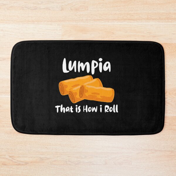 Item preview, Lumpia That is How I Roll for Men Women Kids Got Lumpia designed and sold by FilipinoMerch.