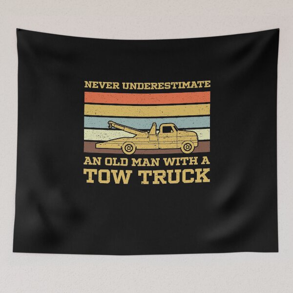 Item preview, Never Underestimate An Old Man With A Tow Truck designed and sold by sesa10.