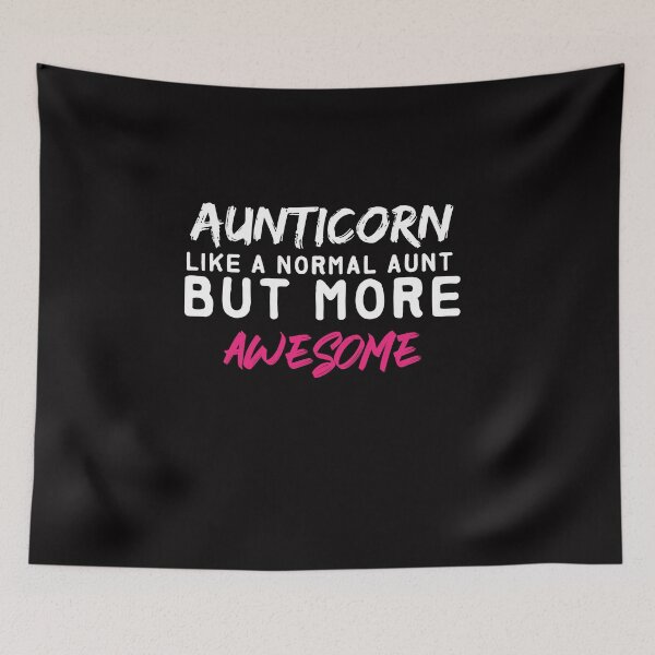 Item preview, Aunticorn like a normal aunt,but more awesome designed and sold by Hannah  Pillic.