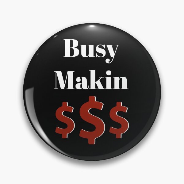 Item preview, Busy Makin Dollar Money designed and sold by stevenwoodcock.