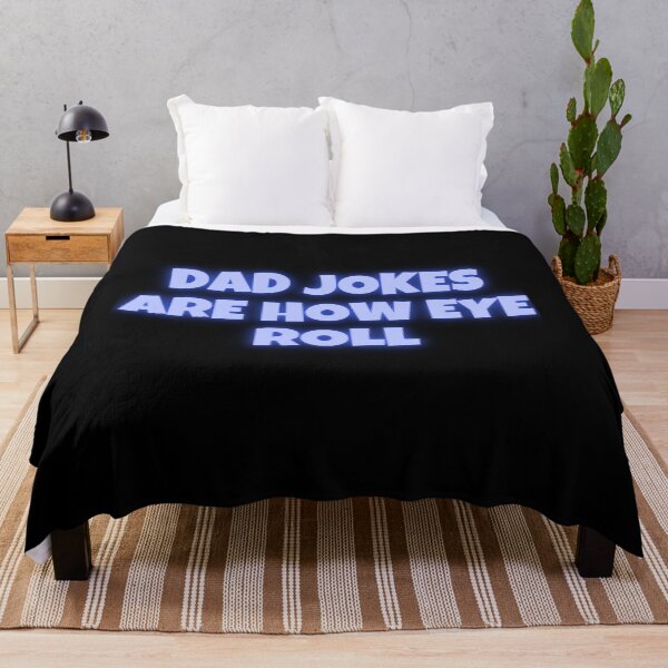 Item preview, Dad Jokes Are How Eye Roll designed and sold by joshua pierre.