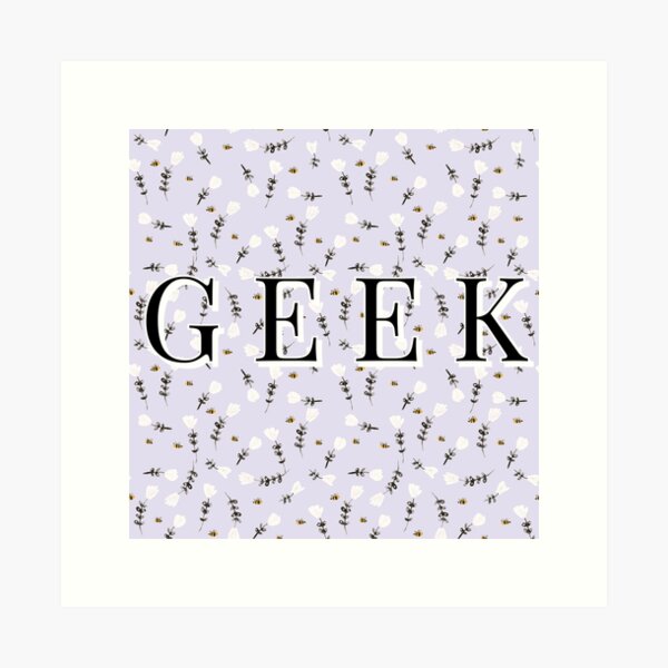 Geek Art Print