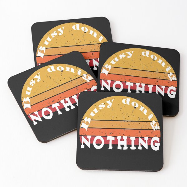 Item preview,   Busy Doing Nothing, Funny  designed and sold by Bachirdz.