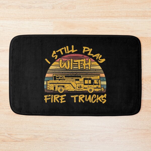 Item preview, I Still Play with Fire Trucks designed and sold by sesa10.