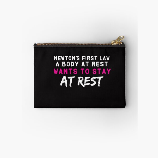 Item preview, Newton's First Law a body at rest wants to stay at rest designed and sold by Hannah  Pillic.