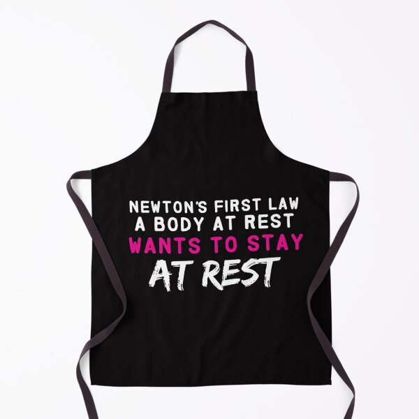 Item preview, Newton's First Law a body at rest wants to stay at rest designed and sold by Hannah  Pillic.