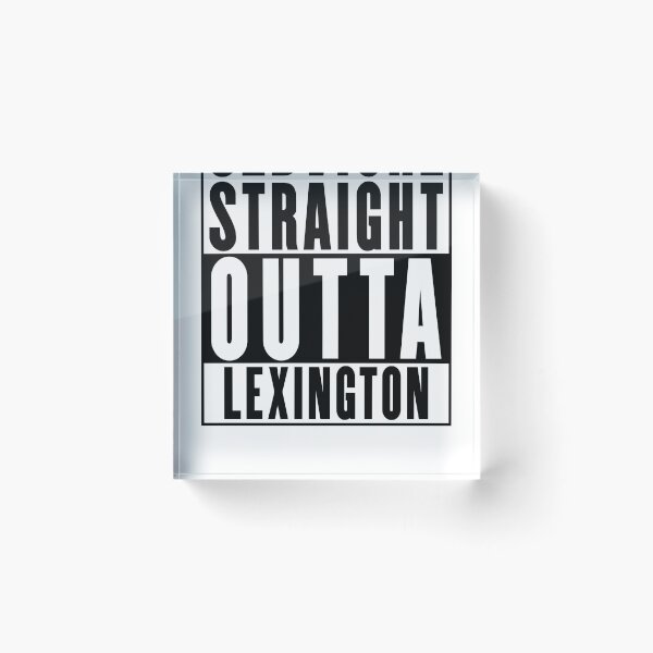 Item preview, Straight Outta Lexington designed and sold by RandomStuffShop.