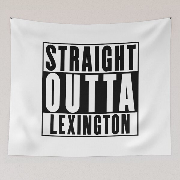 Item preview, Straight Outta Lexington designed and sold by RandomStuffShop.