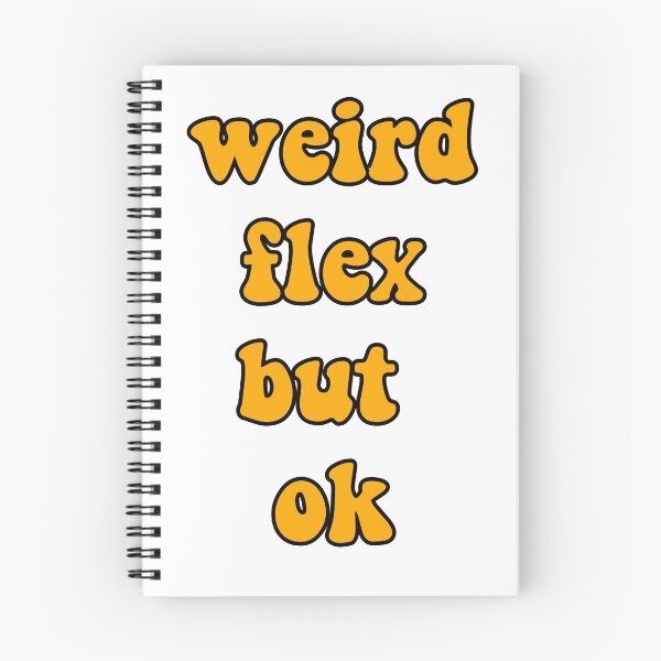 Item preview, Weird flex but ok designed and sold by SolidOFFMerch.