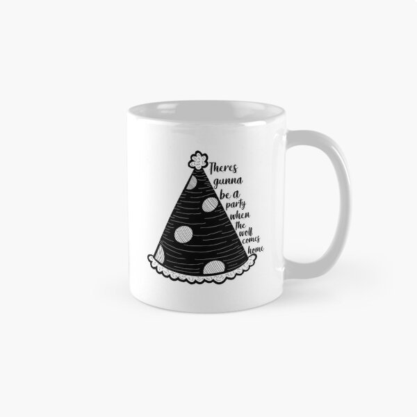 Item preview, Theres gunna be a party when the wolf comes home  designed and sold by Hannah Rosen.