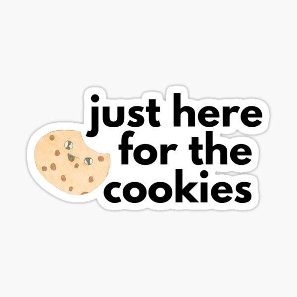 Got cookies