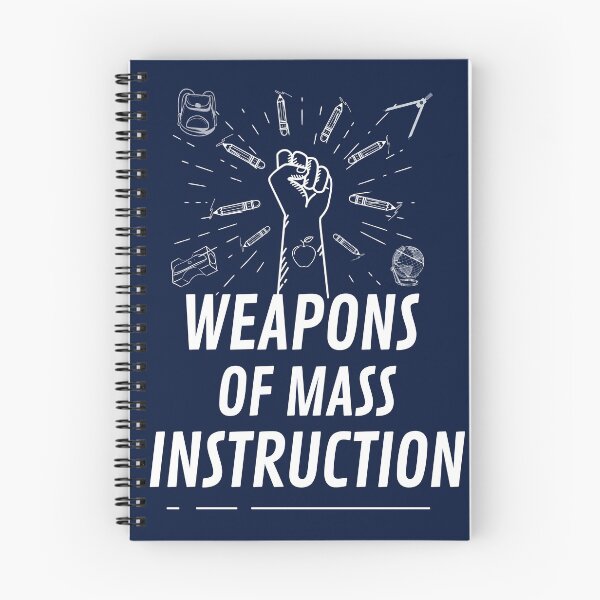 Item preview, Weapons of Mass INSTRUCTION! designed and sold by o00OAnimanifest.