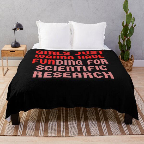 Item preview, Girls Just Wanna Have Funding For Scientific Research designed and sold by YourgiftShop.