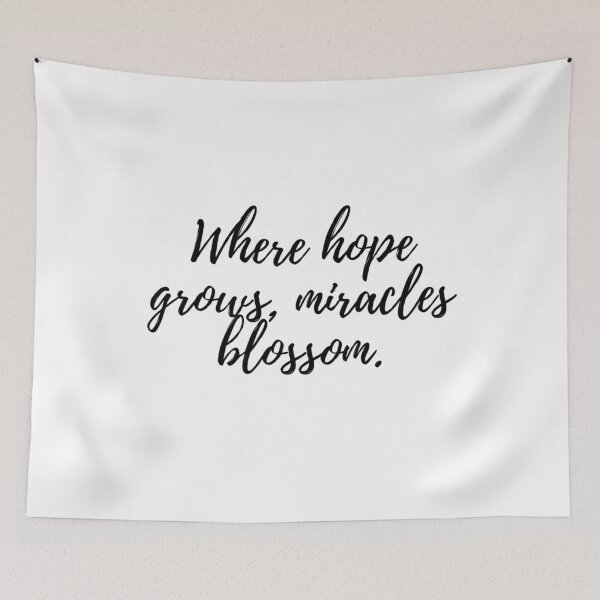 Item preview, Where Hope Grows, Miracles Blossom Inspirational Motivational Quote Art Image designed and sold by UncleFizziwigs.