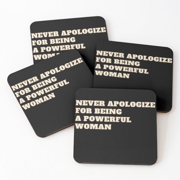 Item preview, Never Apologize For Being A Powerful Woman designed and sold by Rebend.