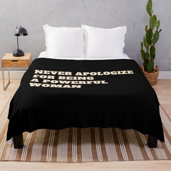 Item preview, Never Apologize For Being A Powerful Woman designed and sold by Rebend.