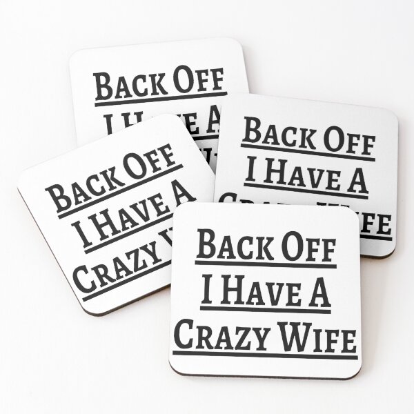 Item preview, Back Off I Have A Crazy Wife designed and sold by EternalDragonKO.