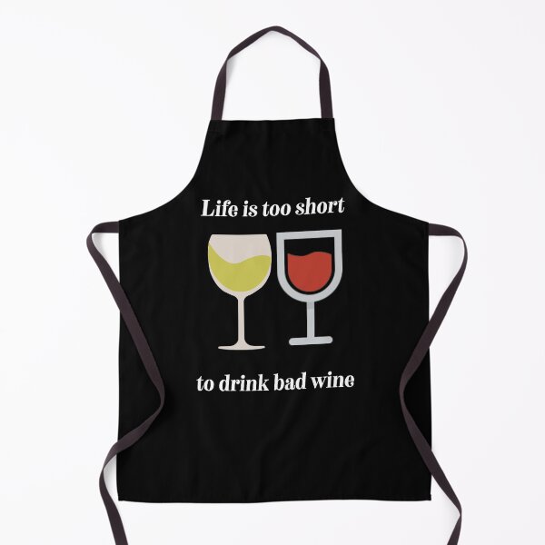 Item preview, Life is too short to drink bad wine designed and sold by DeeElle.