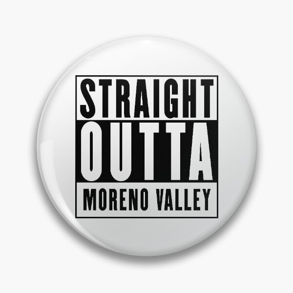 Item preview, Straight Outta Moreno Valley designed and sold by RandomStuffShop.