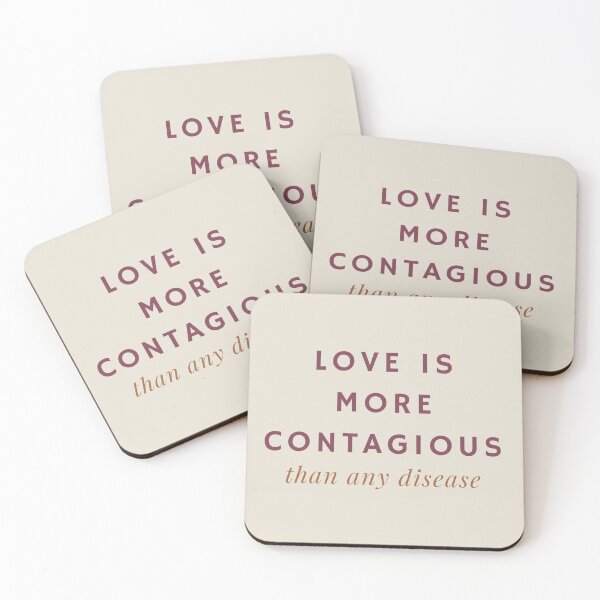 Item preview, Love is More Contagious Than Any Disease designed and sold by SnarkSharks.