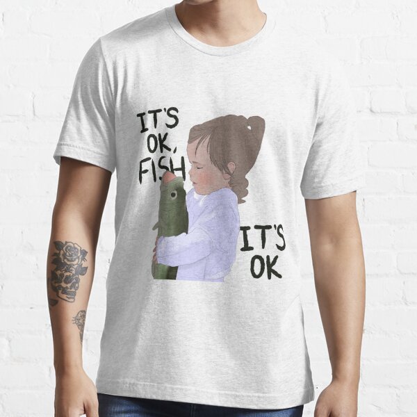 It’s ok fish Essential T-Shirt for Sale by 2Chauve Souris