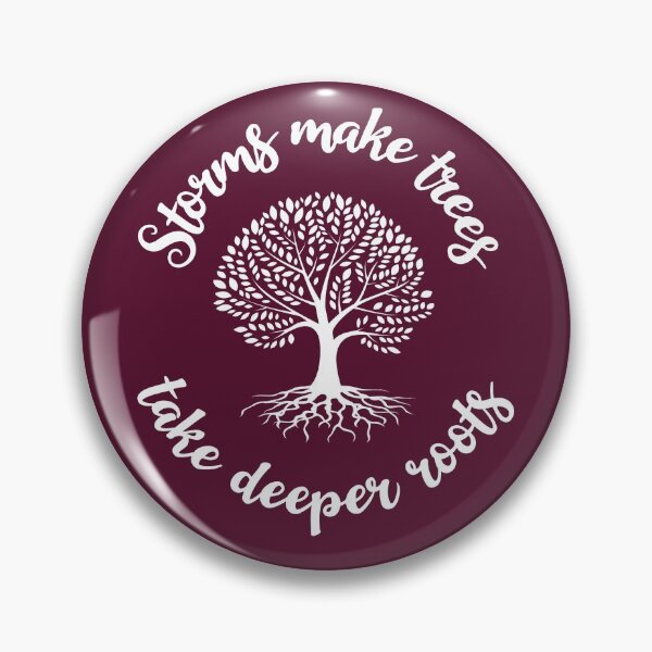 Item preview, Storms Make Trees Take Deeper Roots - Deep Roots - Inspirational Quote designed and sold by WonderWear.