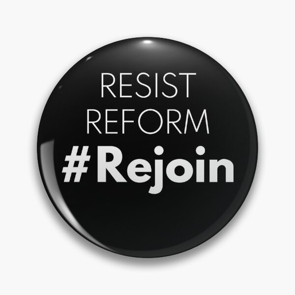 Item preview, Resist, Reform - Hashtag Rejoin EU designed and sold by HashtagZone.