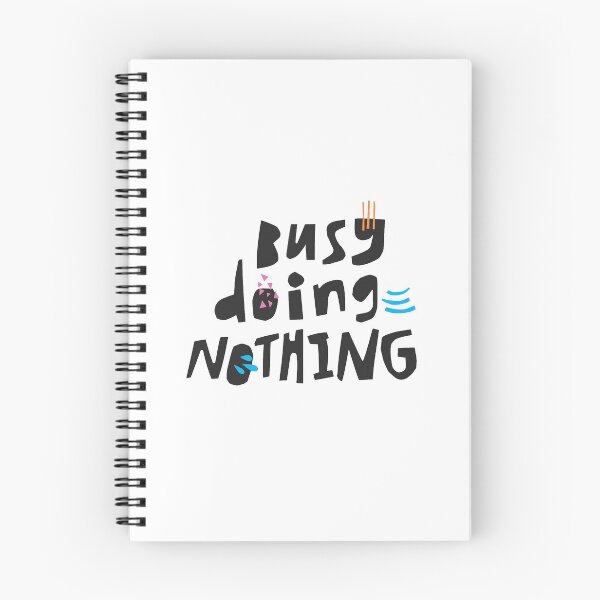 Item preview, Busy Doing Nothing designed and sold by Akiri Yashuenko.