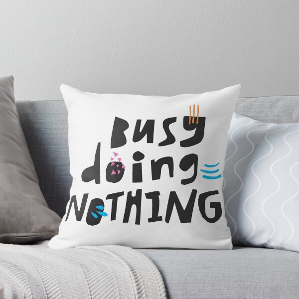 Item preview, Busy Doing Nothing designed and sold by Akiri Yashuenko.