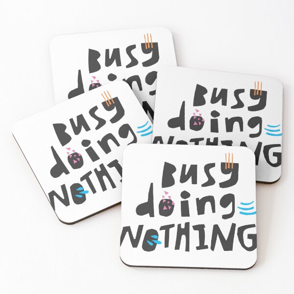 Item preview, Busy Doing Nothing designed and sold by Akiri Yashuenko.