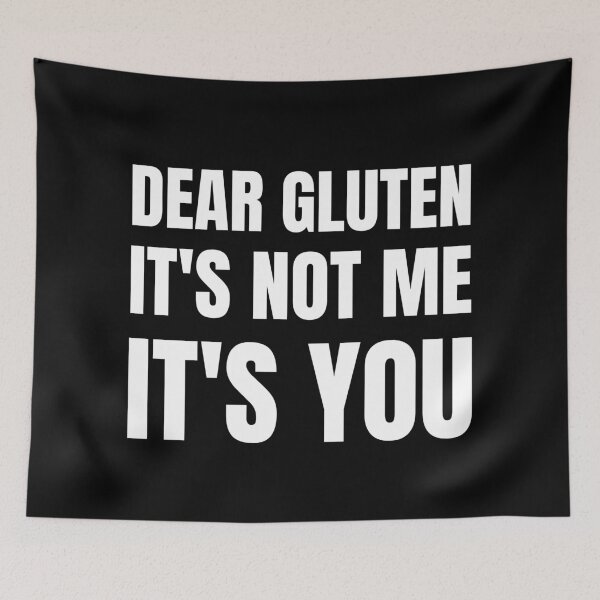 Item preview, Dear Gluten - It's not me, it's you! designed and sold by GlutenFreeTee.