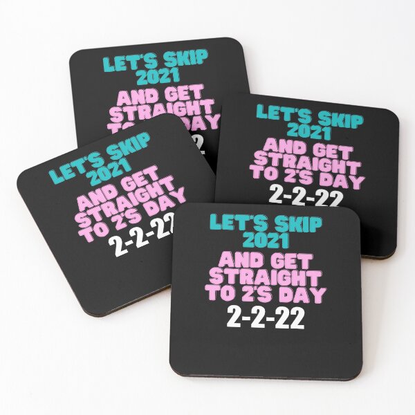 Item preview, 2's Day - Let's skip 2021 And Get Straight to 2s Day designed and sold by Jennifer Church.