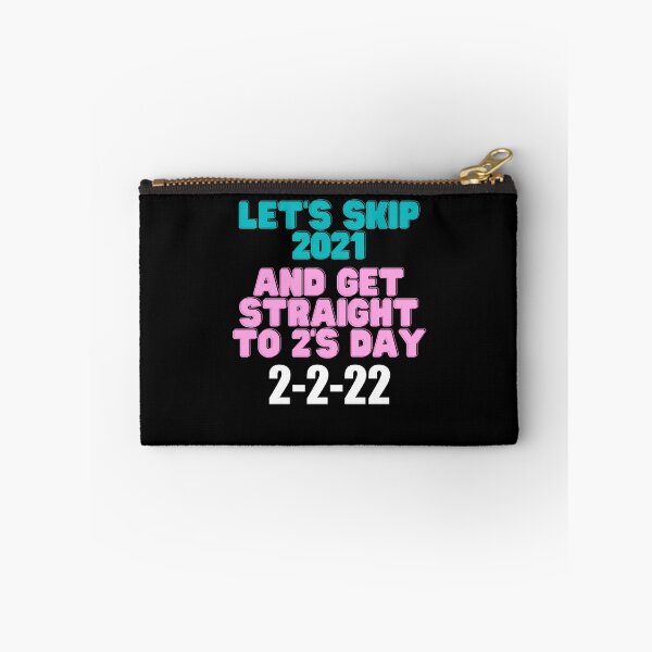 Item preview, 2's Day - Let's skip 2021 And Get Straight to 2s Day designed and sold by Jennifer Church.