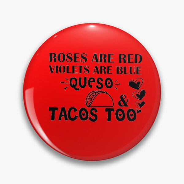Item preview, Roses Are Red Violets Are Blue I Love Queso & Tacos Too - Funny Valentine Shirt For Taco Lover Funny Taco  Valentine Gifts designed and sold by 0umStore.