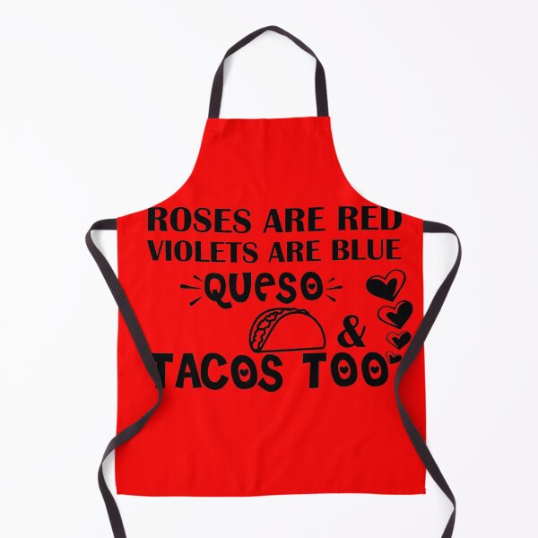 Item preview, Roses Are Red Violets Are Blue I Love Queso & Tacos Too - Funny Valentine Shirt For Taco Lover Funny Taco Valentine Gifts designed and sold by 0umStore.