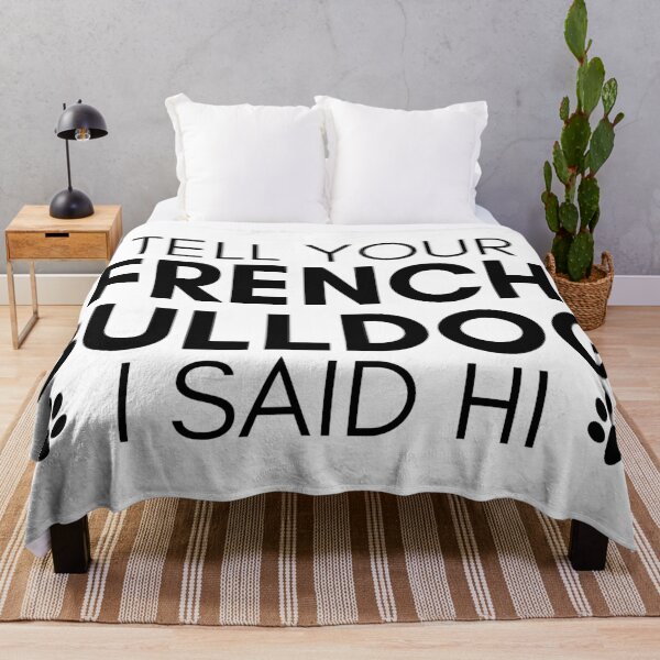 Item preview, french bulldog quote Funny french bulldog saying designed and sold by OneTimeEngineer.