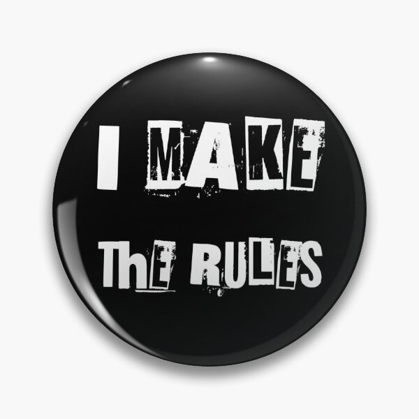 Item preview, I Make The Rules designed and sold by TeesFashion.